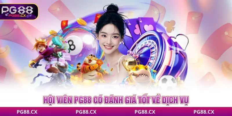 PG88⚡️ Nhà Cái Trực Tuyến Uy Tín Top #1 Thị Trường Việt 11 Hội viên PG88 có đánh giá tốt về dịch vụ, sản phẩm của nhà cái